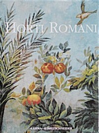 Horti Romani: Atti del Convegno. Roma 1995 (Hardcover)