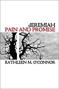 Jeremiah: Pain and Promise (Paperback)