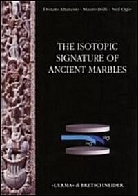 The Isotopic Signature of Classical Marbles (Hardcover)