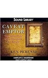 Caveat Emptor Lib/E: The Secret Life of an American Art Forger (Audio CD)