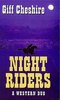 Night Riders: A Western Duo (Paperback)