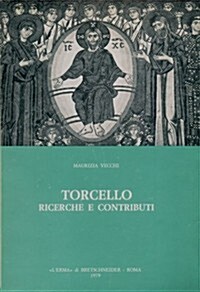 Torcello: Ricerche E Contributi (Paperback)