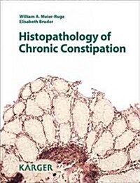 Histopathology of Chronic Constipation (Hardcover, Revised)