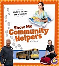 Show Me Community Helpers (Library Binding)