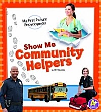 Show Me Community Helpers (Hardcover)