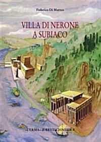 Villa Di Nerone a Subiaco: Il Complesso Dei Simbruina Stagna (Hardcover)