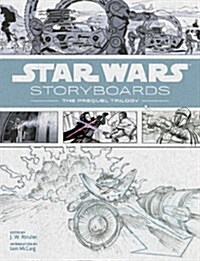 Star Wars Storyboards: The Prequel Trilogy (Hardcover)