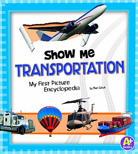 Show Me Transportation (Hardcover)
