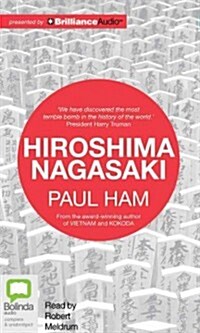 Hiroshima Nagasaki (MP3, Unabridged)