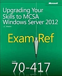 Upgrading Your Skills to MCSA Windows Server 2012 (Paperback, Pass Code)