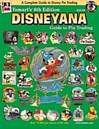 Tomarts Disneyana Guide to Pin Trading (Paperback, 6th)
