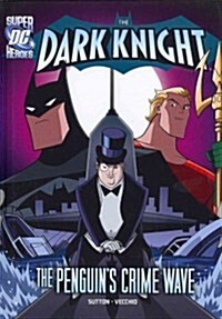 The Dark Knight: Batman vs. the Penguin (Hardcover)