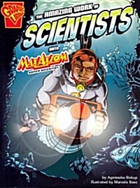 The Amazing Work of Scientists With Max Axiom, Super Scientist (Paperback)