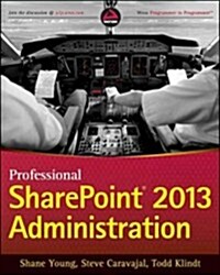 Professional Sharepoint 2013 Administration (Paperback)