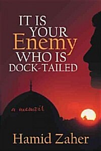 It Is Your Enemy Who Is Dock-tailed (Paperback)