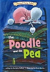 The Poodle and the Pea (Paperback)