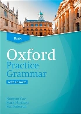 Oxford Practice Grammar: Basic: with Key : The right balance of English grammar explanation and practice for your language level (Paperback, Updated Edition)