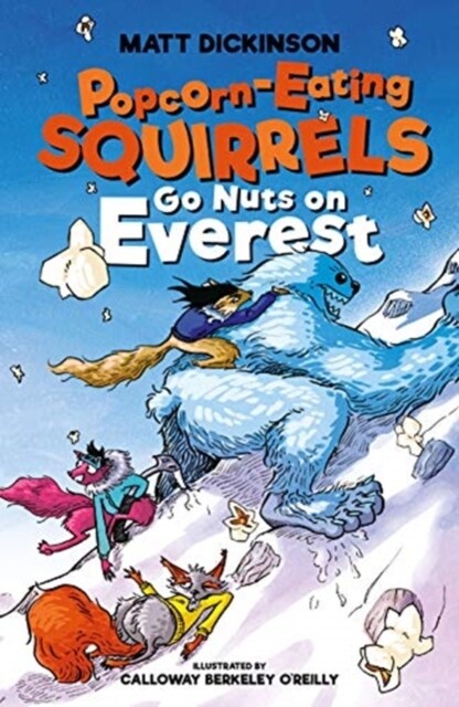 Popcorn-Eating Squirrels Go Nuts on Everest (Paperback)