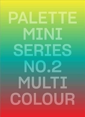 Palette Mini 02: Multicolour (Paperback)