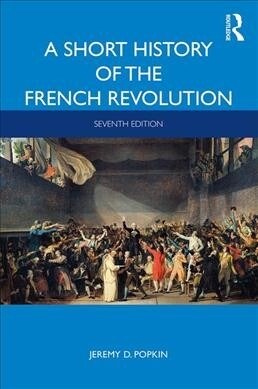 A Short History of the French Revolution (Paperback, 7 ed)