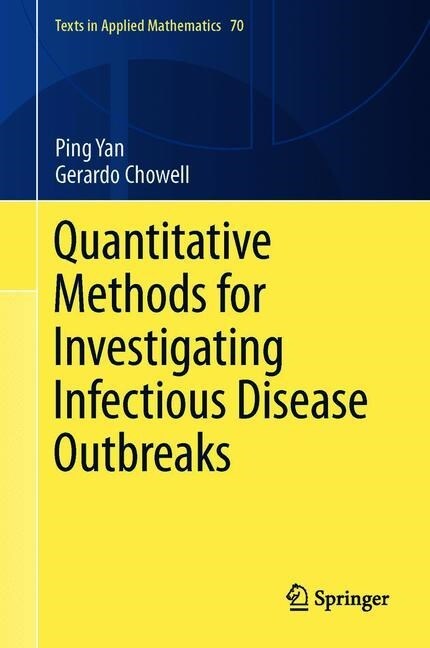 Quantitative Methods for Investigating Infectious Disease Outbreaks (Hardcover)