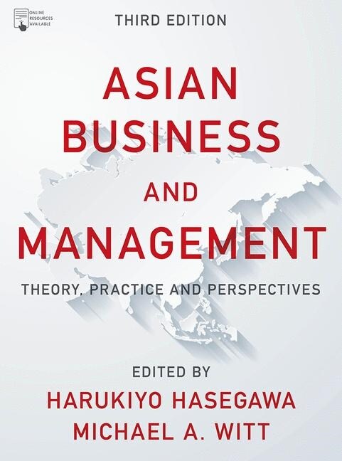 Asian Business and Management : Theory, Practice and Perspectives (Paperback, 3 ed)