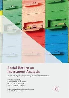 Social Return on Investment Analysis: Measuring the Impact of Social Investment (Paperback, Softcover Repri)