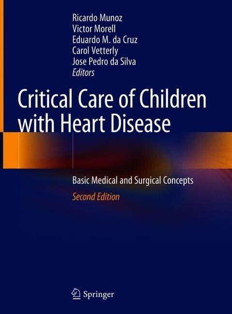 Critical Care of Children with Heart Disease: Basic Medical and Surgical Concepts (Hardcover, 2, 2020)
