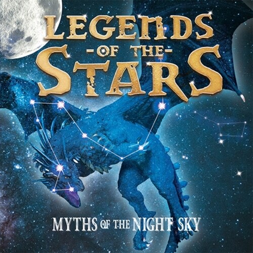 Legends of the Stars : Myths of the night sky (Paperback)
