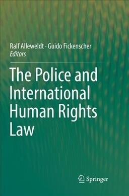 The Police and International Human Rights Law (Paperback)