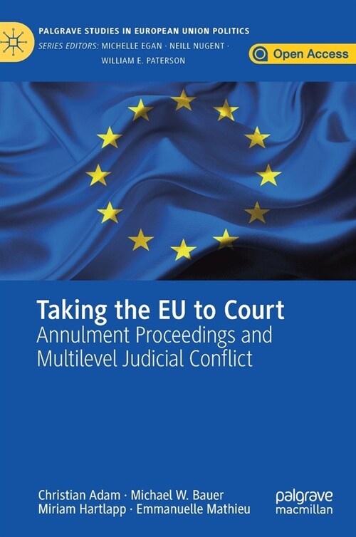 Taking the Eu to Court: Annulment Proceedings and Multilevel Judicial Conflict (Hardcover, 2020)