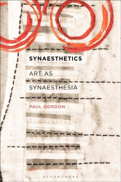 Synaesthetics: Art as Synaesthesia (Hardcover)