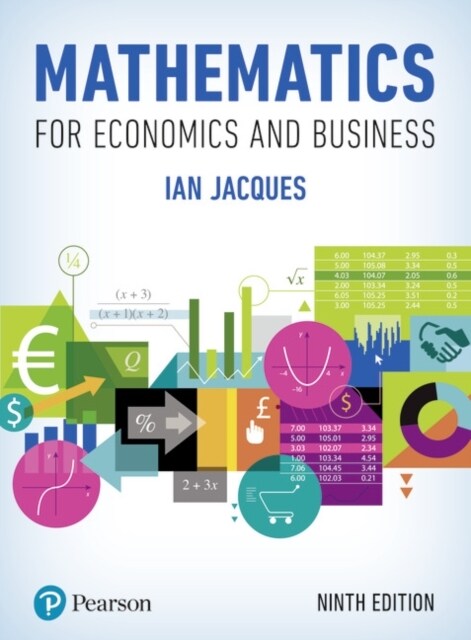 Mathematics for Economics and Business, Global Edition + MyLab Math with Pearson eText (Package) (Multiple-component retail product, 9 ed)