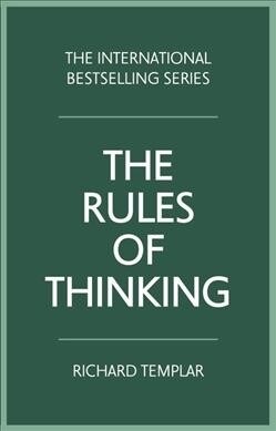 Rules of Thinking, The : A personal code to think yourself smarter, wiser and happier (Paperback)