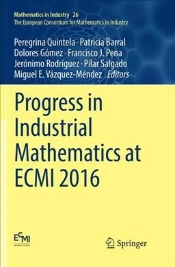 Progress in Industrial Mathematics at Ecmi 2016 (Paperback, Softcover Repri)