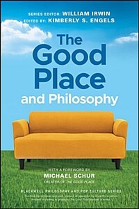 The Good Place and Philosophy : Everything is Forking Fine! (Paperback)