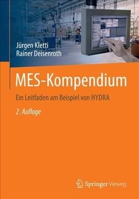 Mes-Kompendium: Ein Leitfaden Am Beispiel Von Hydra (Hardcover, 2, 2. Aufl. 2019)