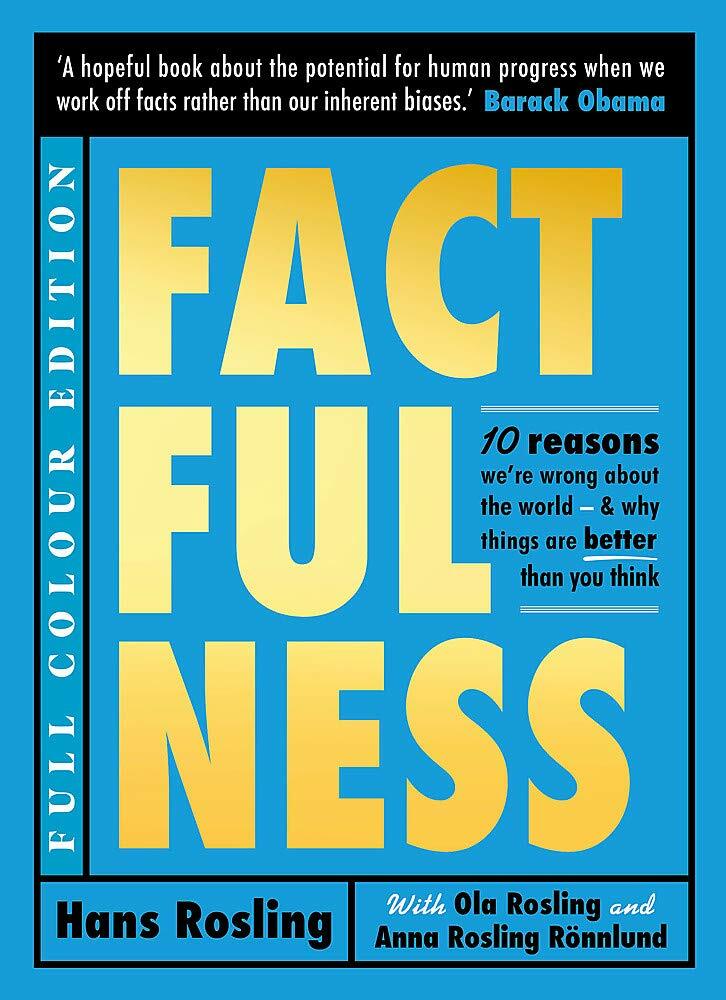 Factfulness Illustrated : Ten Reasons Were Wrong About the World - Why Things are Better than You Think (Hardcover)