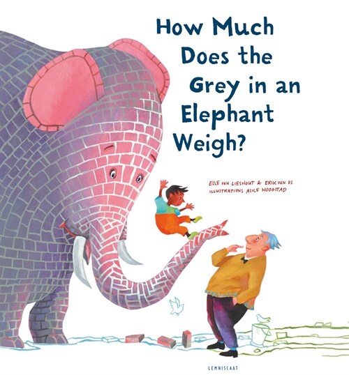 How Much Does the Grey in an Elephant Weigh? (Hardcover)