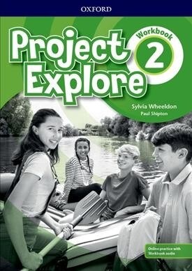 Project Explore: Level 2: Workbook with Online Practice (Multiple-component retail product)
