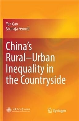 Chinas Rural-Urban Inequality in the Countryside (Paperback)