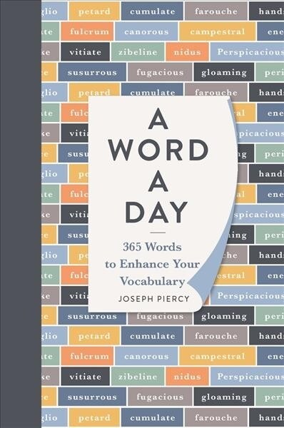 A Word a Day : 365 Words to Augment Your Vocabulary (Hardcover)