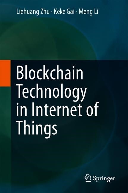 Blockchain Technology in Internet of Things (Hardcover)