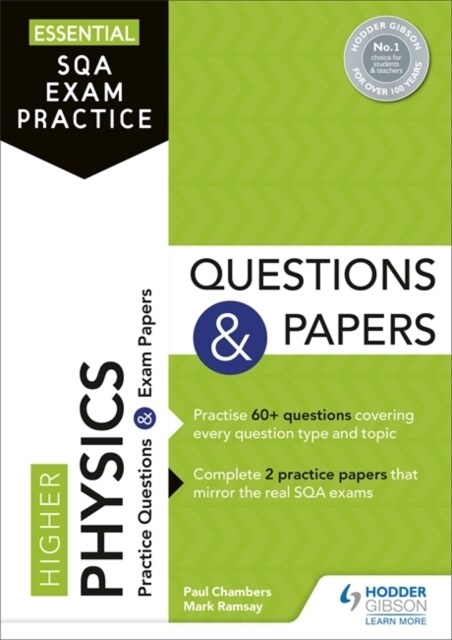 Essential SQA Exam Practice: Higher Physics Questions and Papers : From the publisher of How to Pass (Paperback)
