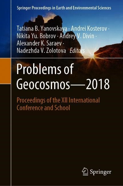 Problems of Geocosmos-2018: Proceedings of the XII International Conference and School (Hardcover, 2020)