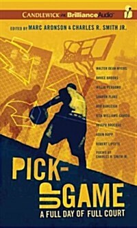Pick-Up Game: A Full Day of Full Court (Audio CD)