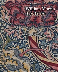 William Morris Textiles (Hardcover)