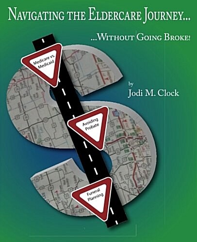 Navigating the Eldercare Journey (Paperback)