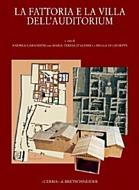 La Fattoria E Villa Dell Auditorium Nel Quartiere Flaminio Di Roma (Hardcover)