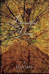 Beautiful Decay (Paperback)